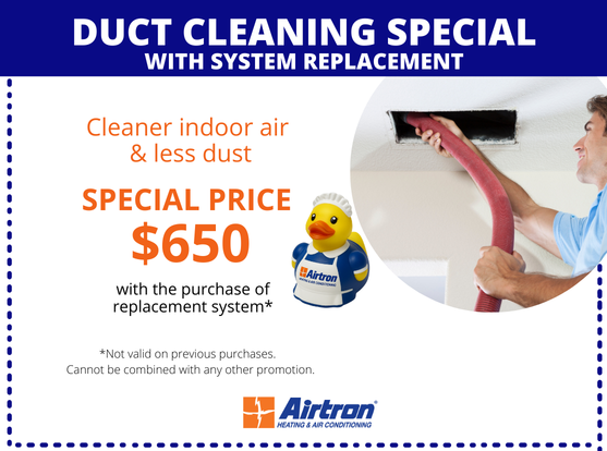 Duct cleaning from Airtron can remove dust and debris from the air you breathe