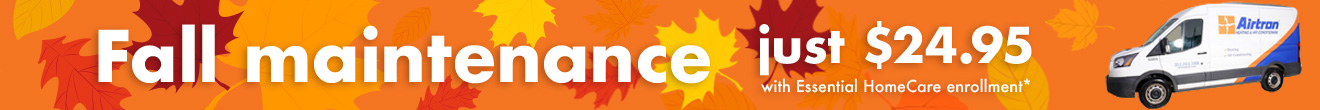 Fall maintenance just 24.95 with EHC enrollment