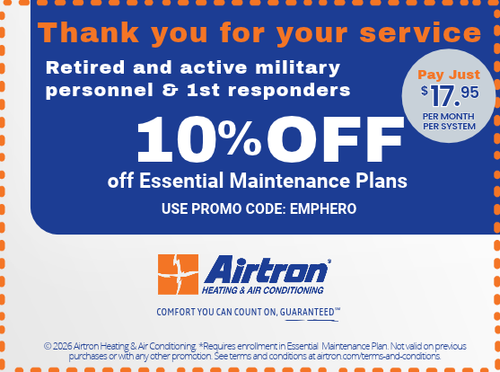 Airtron offers Essential Maintenance plan discounts to active and retired military and 1st responders