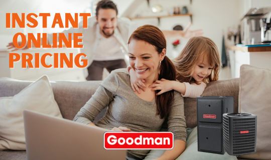 Replacement equipment online pricing for Goodman furnace and air conditioner