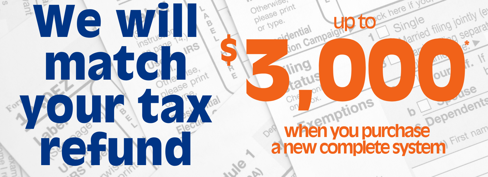 Airtron will match customers tax refund up to $3,000 for the purchase of new equipment